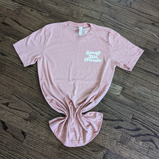 Small Biz Owner Shirt